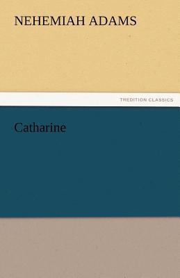 Catharine 3842478534 Book Cover