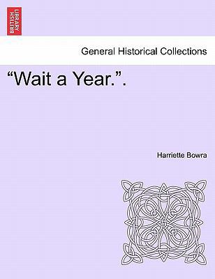 Wait a Year.. 1240904134 Book Cover