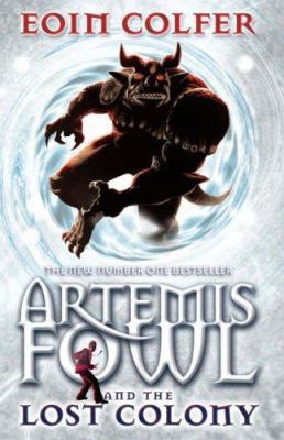 Artemis Fowl - The Lost Colony 0141382686 Book Cover