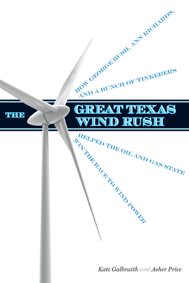 The Great Texas Wind Rush: How George Bush, Ann... 0292735839 Book Cover