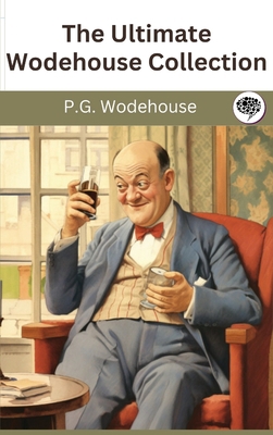 The Ultimate Wodehouse Collection 9358371366 Book Cover