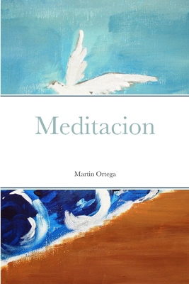 Meditacion [Spanish] 0557097614 Book Cover