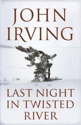 Last Night in Twisted River 1408802147 Book Cover