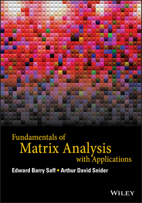 Fundamentals of Matrix Analysis with Applications 1118953657 Book Cover