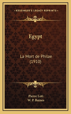 Egypt: La Mort de Philae (1910) 1167882636 Book Cover
