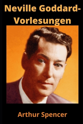Neville Goddard-Vorlesungen [German] B0948FFC8L Book Cover