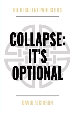 Collapse: It's Optional B0FHK859MW Book Cover