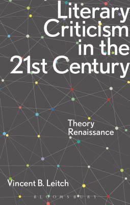 Literary Criticism in the 21st Century: Theory ... 1472527704 Book Cover