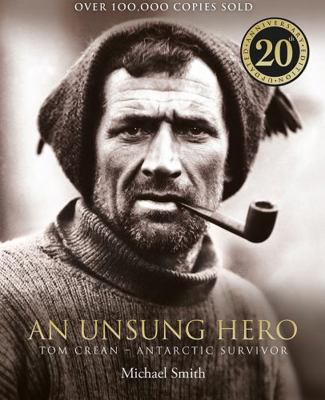 An Unsung Hero: Tom Crean: Antarctic Survivor -... Book Cover