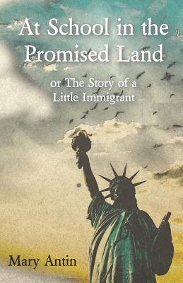 At School in the Promised Land; Or, the Story o... 1528705408 Book Cover