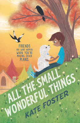 All the Small Wonderful Things 1536225800 Book Cover