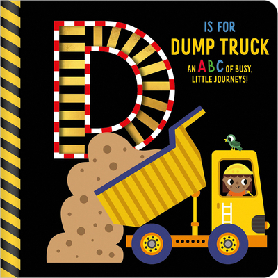 D Is for Dump Truck 1805447521 Book Cover