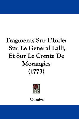 Fragments Sur L'Inde: Sur Le General Lalli, Et ... [French] 1104797593 Book Cover