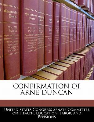 Confirmation of Arne Duncan 1240565232 Book Cover