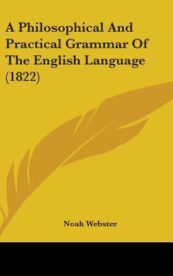 A Philosophical And Practical Grammar Of The En... 1436930847 Book Cover