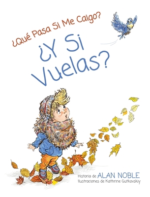 ¿Y si vuelas? [Spanish] 1736494139 Book Cover
