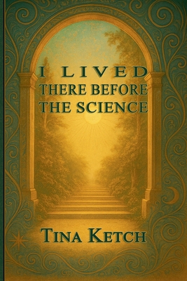 I Lived There Before the Science B0GBC9ZRKV Book Cover