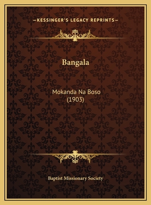 Bangala: Mokanda Na Boso (1903) [Lingala] 1169403662 Book Cover