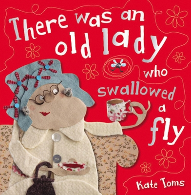 There Was an Old Lady Who Swallowed a Fly 1782351396 Book Cover