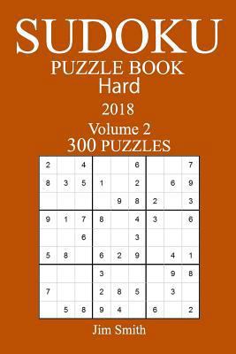 300 Hard Sudoku Puzzle Book - 2018 1986550419 Book Cover