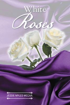 White Roses 1491869968 Book Cover