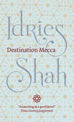 Destination Mecca 1784799300 Book Cover