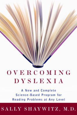 Overcoming Dyslexia: A New and Complete Science... 0375400125 Book Cover