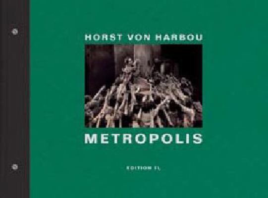 Horst Von Harbou: Metropolis 3869303697 Book Cover