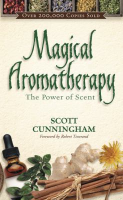Magical Aromatherapy: The Power of Scent B007GJQI2W Book Cover
