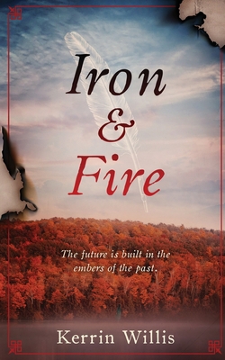 Iron & Fire 0578329247 Book Cover
