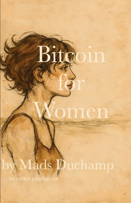 Bitcoin for Women 1966014457 Book Cover