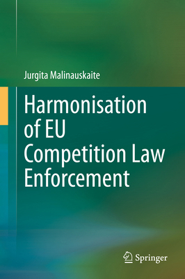 Harmonisation of EU Competition Law Enforcement 3030302326 Book Cover