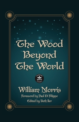 The Wood Beyond the World: Annotated Version wi... 168057776X Book Cover