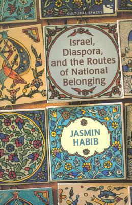 Israel, Diaspora, and the Routes of National Be... 080203702X Book Cover