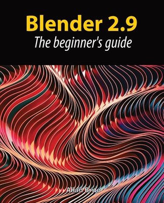 Blender 2.9: The beginner's guide B08GB6W9VD Book Cover