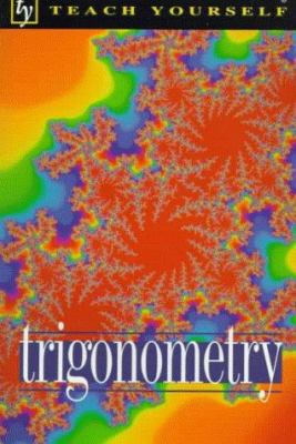 Trigonometry (Teach Yourself) 0844200425 Book Cover