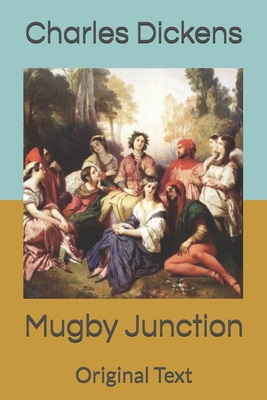 Mugby Junction: Original Text B086Y4SKJ5 Book Cover