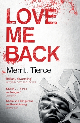 Love Me Back 147215083X Book Cover