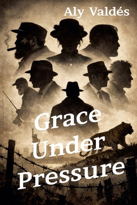 Grace Under Pressure B0GDFSBTFZ Book Cover