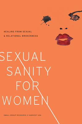 Sexual Sanity for Women: Healing from Sexual an... 1938267001 Book Cover