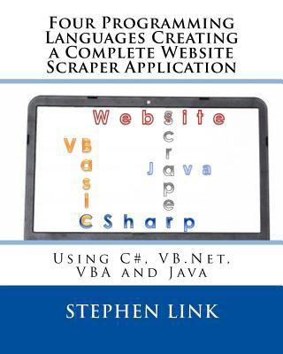 Four Programming Languages Creating a Complete ... 1511501510 Book Cover