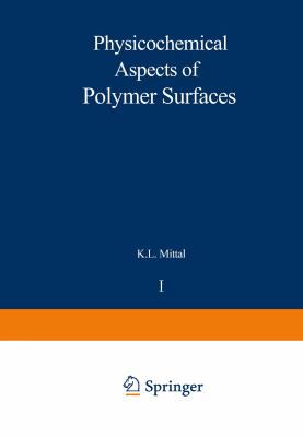 Physicochemical Aspects of Polymer Surfaces: Vo... 1461575869 Book Cover
