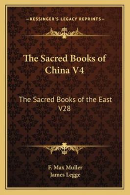 The Sacred Books of China V4: The Sacred Books ... 1162720204 Book Cover