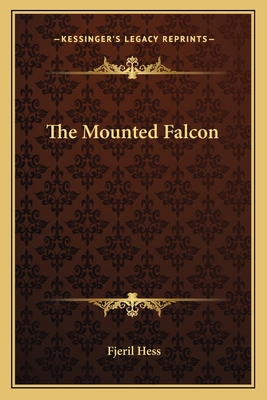 The Mounted Falcon 1162795069 Book Cover