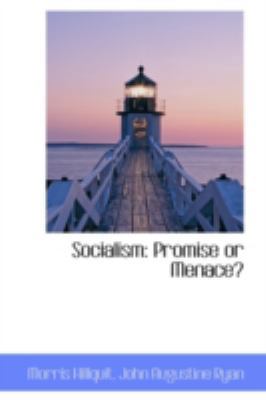 Socialism: Promise or Menace? 0559614985 Book Cover