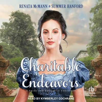 Charitable Endeavors: A Pride and Prejudice Var... B0FCT533DS Book Cover