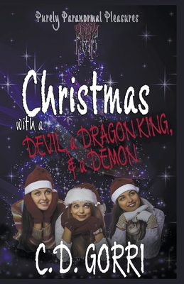 Christmas with a Devil, a Dragon King, & a Demon 1393774504 Book Cover