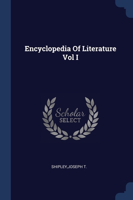 Encyclopedia Of Literature Vol I 1376986647 Book Cover