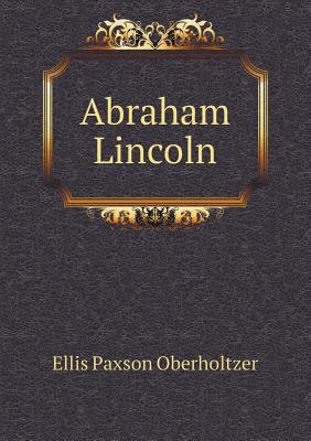 Abraham Lincoln 5518489978 Book Cover