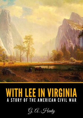 With Lee in Virginia: A Story of the American C... B08RT7FM3C Book Cover